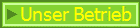 Unser Betrieb