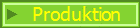 Produktion